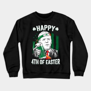 Funny Joe Biden Happy 4th of Easter St Patricks Day Crewneck Sweatshirt